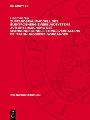 cover image of Zustandsraummodell des Elektroenergieverbundsystems zur Untersuchung des Spannungsblindleistungsverhaltens bei Spannungsregelvorgängen